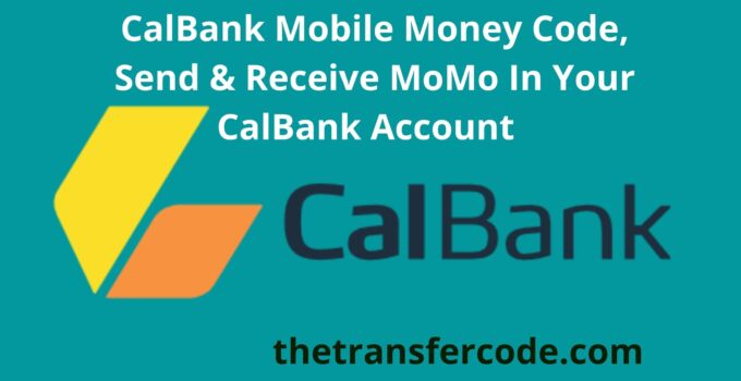 CalBank Mobile Money Code