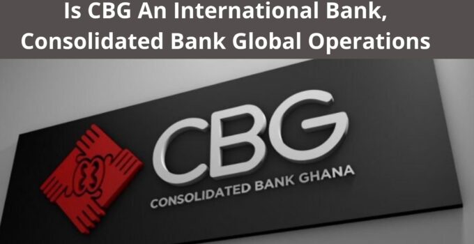 Is CBG An International Bank