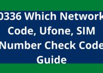 0336 Which Network Code, Ufone 0336 SIM Number Check Code
