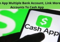 Cash App Multiple Bank Account, 2023, Link More Accounts To Cash App