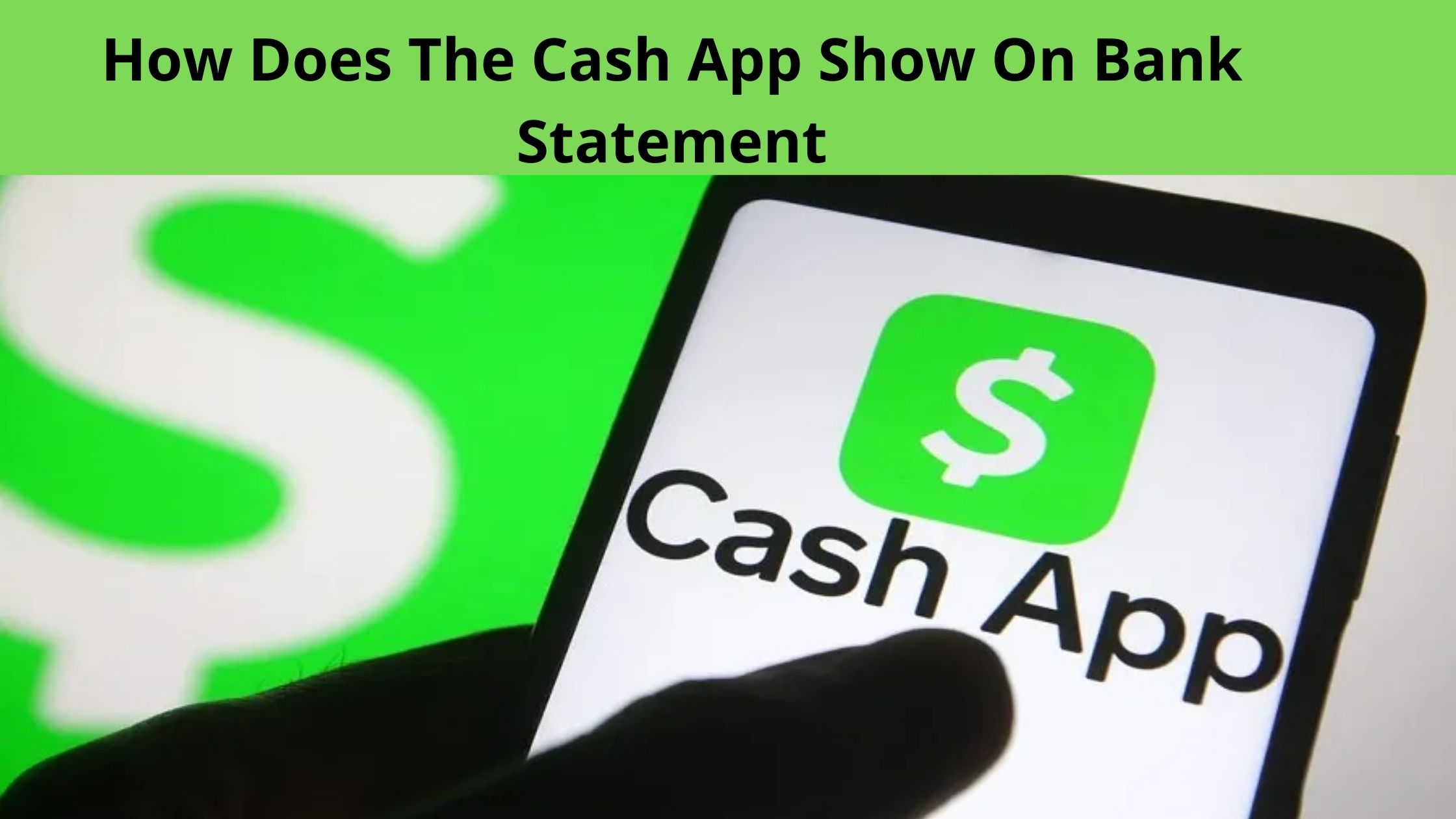 How Does The Cash App Show On Bank Statement, 2023 Guide