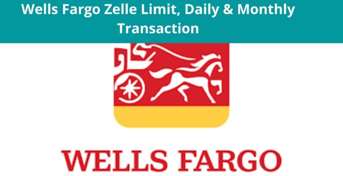 Wells Fargo Zelle Limit
