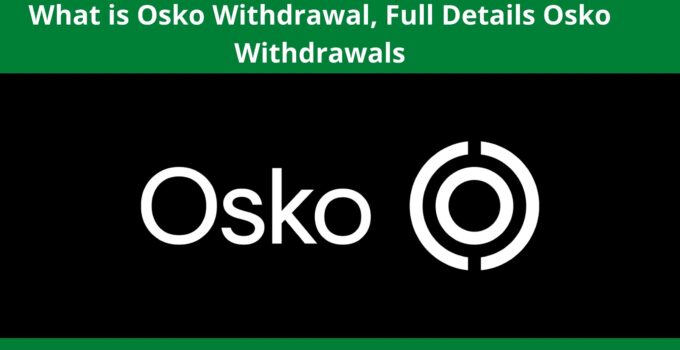 What is Osko Withdrawal, Full Details Osko Withdrawals