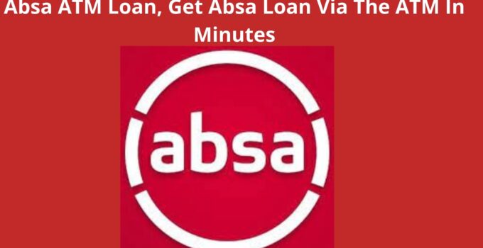 Absa ATM Loan