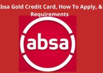 Absa Gold Credit Card, 2023, How To Apply, & Requirements