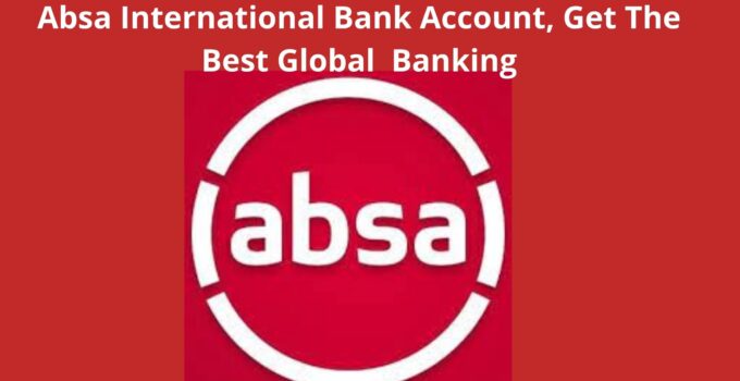 Absa International Bank Account