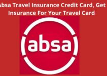Absa Travel Insurance Credit Card, 2022, Get Insurance For Your Travel Card
