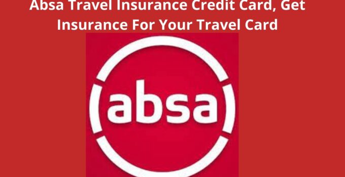 Absa Travel Insurance Credit Card