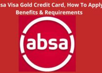 Absa Visa Gold Credit Card, 2022, How To Apply, Benefits & Requirements