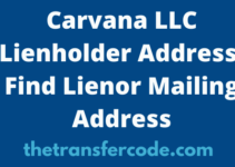 Carvana Lienholder Address 2023, Carvana Mailing Address