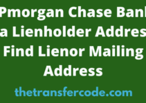 JPMorgan Chase Bank Lienholder Address 2023, JP Morgan Mailing Address
