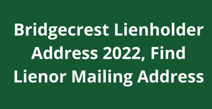 Bridgecrest Lienholder Address