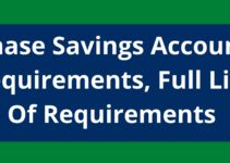Chase Savings Account Requirements, 2023, Full List Of Bank Requirements