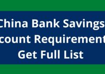 China Bank Savings Account Requirements, 2023, Get Full List