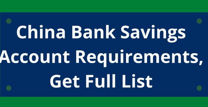 China Bank Savings Account Requirements