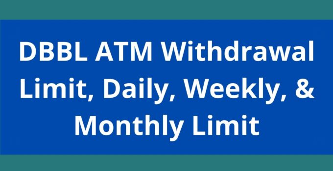 DBBL ATM Withdrawal Limit