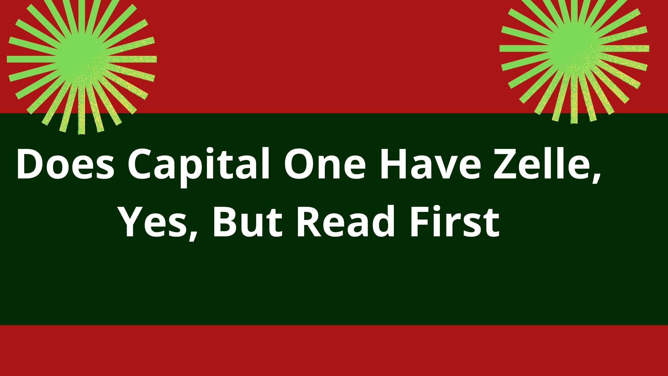 Does Zelle Work With Capital One