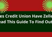 Does Credit Union Have Zelle, 2023, Read This Guide To Find Out