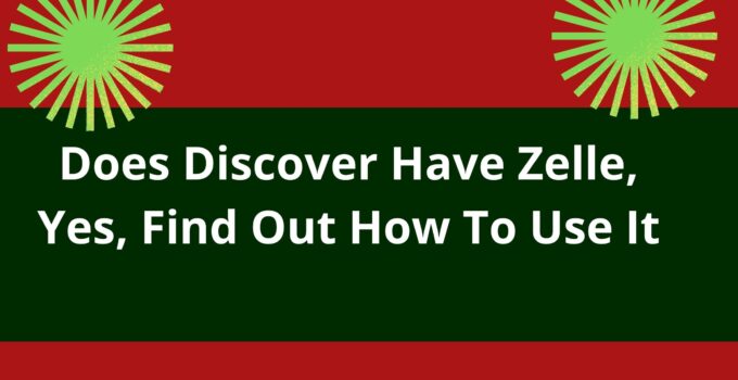 Does Discover Have Zelle