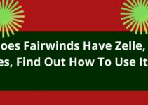 Does Fairwinds Have Zelle, Yes, Find Out How To Use It
