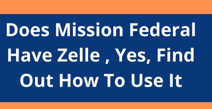 Does Mission Federal Have Zelle