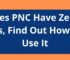 Does PNC Have Zelle, 2022, Yes, Find Out How To Use It