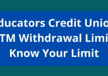 Educators Credit Union ATM Withdrawal Limit, 2022, Know Your Limit