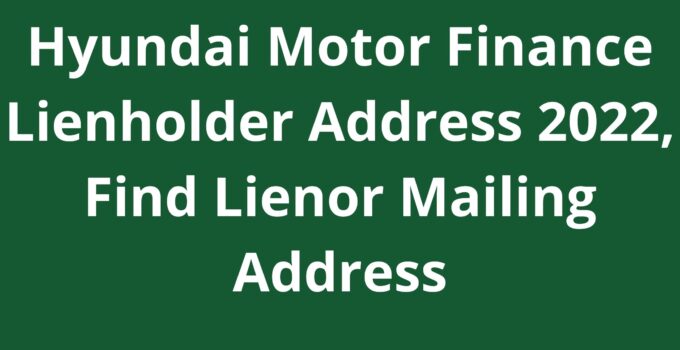 Hyundai Motor Finance Lienholder Address