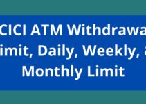 ICICI ATM Withdrawal Limit, 2023, ICICI Daily, Weekly, & Monthly Limit