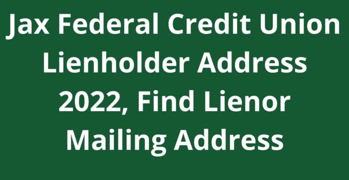 Jax Federal Credit Union Lienholder Address
