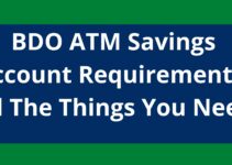 BDO ATM Savings Account Requirements, 2023, All The Things You Need