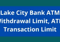 Lake City Bank ATM Withdrawal Limit, 2023, ATM Transaction Limit