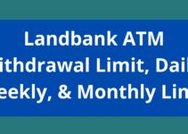 Landbank ATM Withdrawal Limit, 2023, Landbank Daily, Weekly, & Monthly Limit