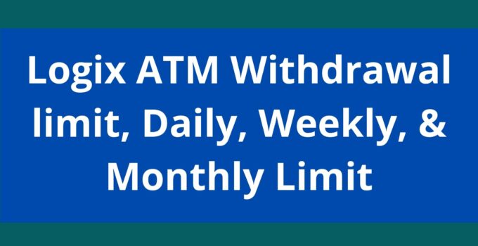 Logix ATM Withdrawal limit