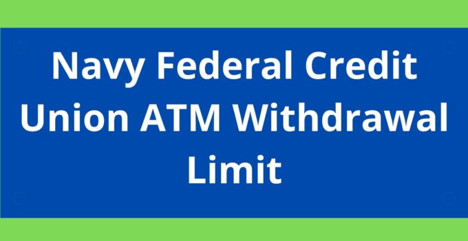 Navy Federal Credit Union ATM Withdrawal Limit