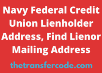 Navy Federal Credit Union Lienholder Address 2023, Find Lienor Mailing Address