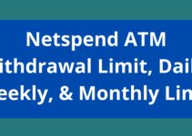 Netspend ATM Withdrawal Limit, 2022, Netspend Daily, Weekly, & Monthly Limit