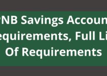 PNB Savings Account Requirements, 2023, Full List Of Requirements