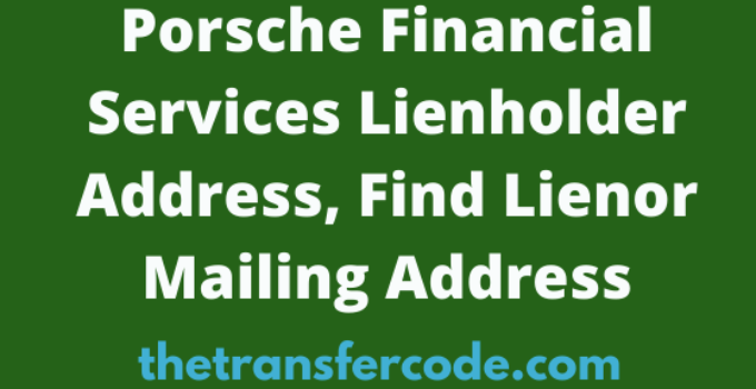 Porsche Financial Services Lienholder Address