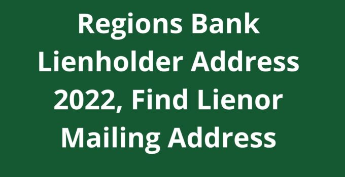 Regions Bank Lienholder Address