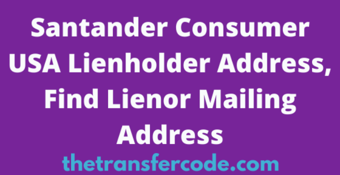 Santander Consumer USA Lienholder Address