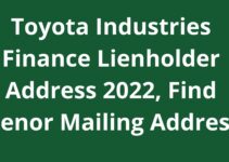 Toyota Industries Finance Lienholder Address 2022, Find Toyota Mailing Address