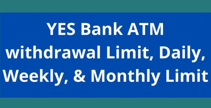 YES Bank ATM withdrawal Limit
