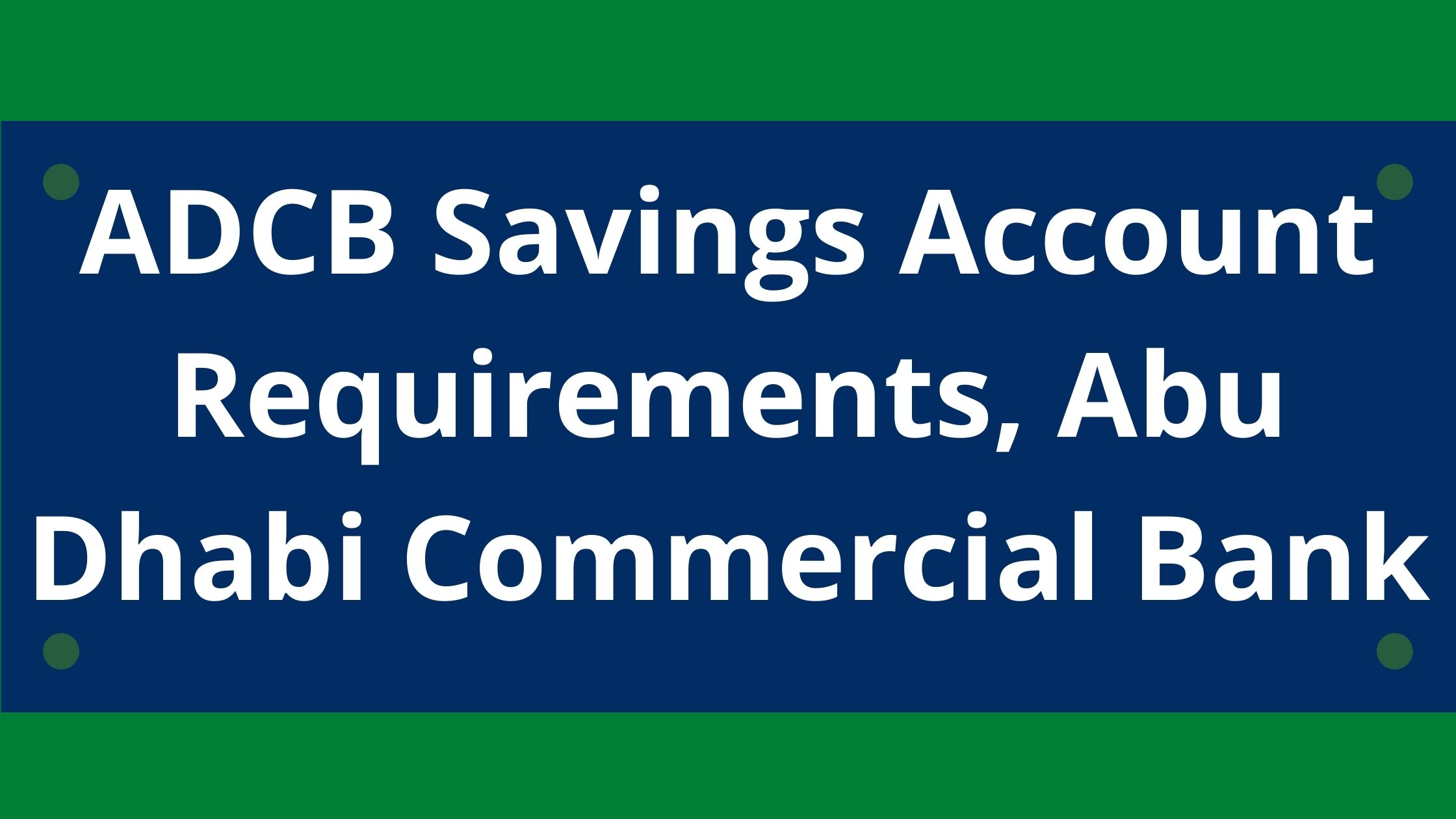 Adcbaeaa, Swift Code For Abu Dhabi Commercial Bank, Abu Dhabi – QZEOF