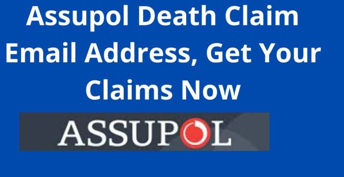 Assupol Death Claim Email Address, 2023, Get Your Claims Now
