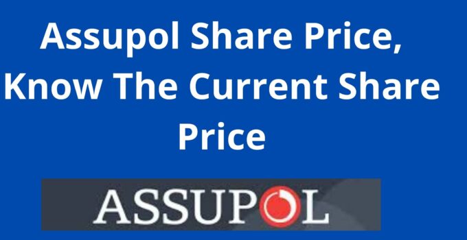 Assupol Share Price, Know The Current Share Price