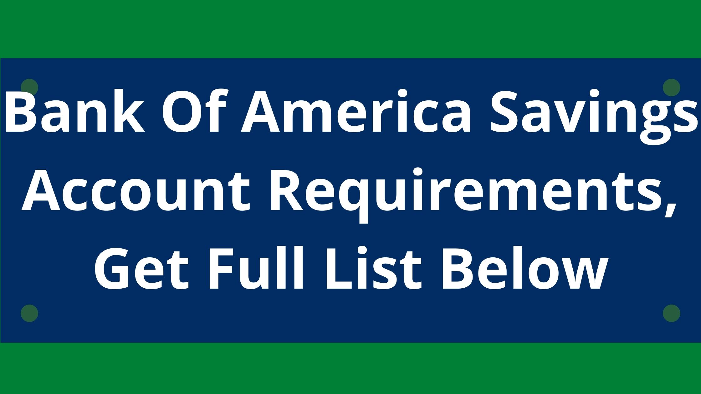 Bank Of America Bank Account Requirements