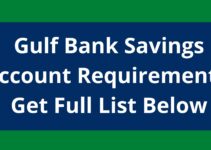Gulf Bank Savings Account Requirements, 2023, Get Full List Below