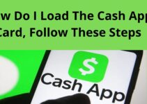 How Do I Load The Cash App Card, Follow These Steps