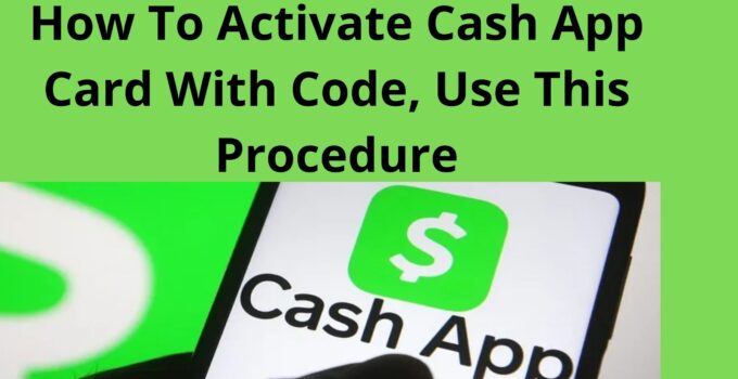 How To Activate Cash App Card With Code